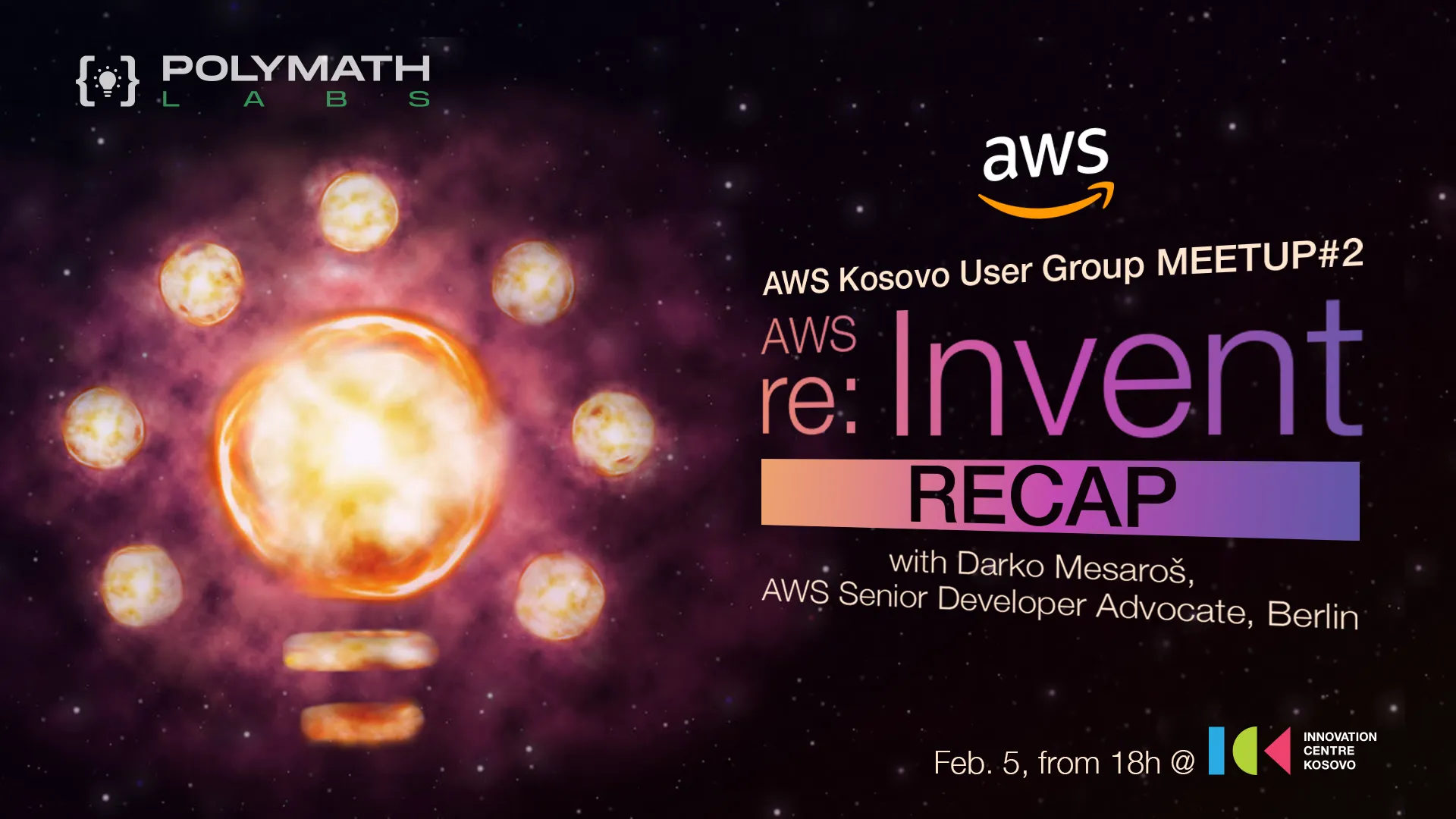 2019 AWS re:Invent RECAP with Polymath Labs & Darko Mesaroš 